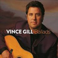 Vince Gill, Ballads (CD)