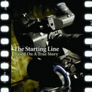 Starting Line, Based On A True Story (LP)