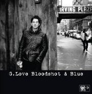 G. Love, Blood Shot & Blue [RECORD STORE DAY] (LP)