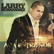 Larry Hernández, Aca Entre Nos (CD)