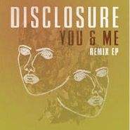 Disclosure, You & Me Remixes (12")