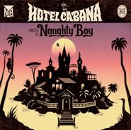 Naughty Boy, Hotel Cabana (CD)