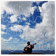 Jack Johnson, From Here To Now To You (LP)