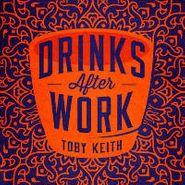 Toby Keith, Drinks After Work (CD)