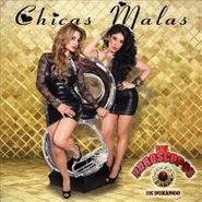 Los Horóscopos De Durango, Chicas Malas (CD)