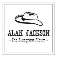 Alan Jackson, The Bluegrass Album (CD)