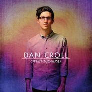 Dan Croll, Sweet Disarray (LP)