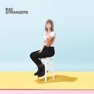 RAC, Strangers (LP)