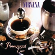 Nirvana, Pennyroyal Tea / I Hate Myself And Want To Die [Record Store Day] (7")