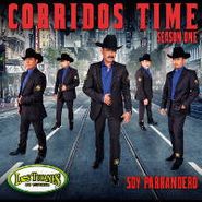 Los Tucanes de Tijuana, Corridos Time Season One: Soy Parrandero  (CD)