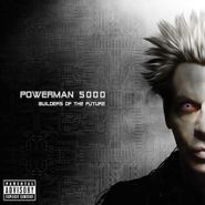 Powerman 5000, Builders Of The Future (CD)