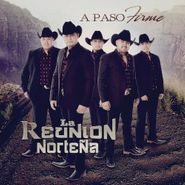 La Reunion Norteña, A Paso Firme (CD)