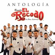 Banda El Recodo De Cruz Lizárraga, Antologia (CD)