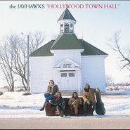 The Jayhawks, Hollywood Town Hall [180 Gram Vinyl] (LP)