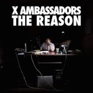 X Ambassadors, Reason Ep (repack) (CD)