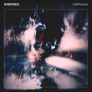 Empires, Orphan (LP)