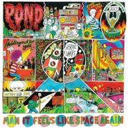 Pond, Man It Feels Like Space Again [180 Gram Vinyl] (LP)