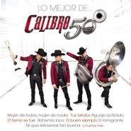 Calibre 50, Lo Mejor De (CD)
