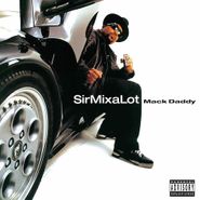 Sir Mix-A-Lot, Mack Daddy (LP)