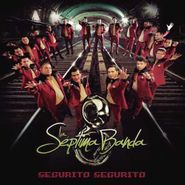 La Séptima Banda, Segurito Segurito (CD)