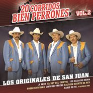 Los Originales de San Juan, 20 Corridos Bien Perrones Vol. 2 (CD)