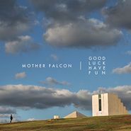 Mother Falcon, Good Luck Have Fun (CD)