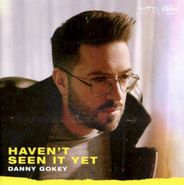 Danny Gokey, Haven't Seen It Yet (CD)