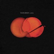 Tancred, Capes (LP)