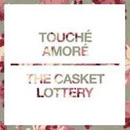 Touché Amoré, Touche Amore & The Casket Lottery [Split] (7")