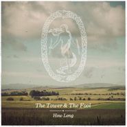 The Tower & The Fool, How Long (LP)
