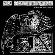 No Tolerance, No Remorse, No Tolerance (7")