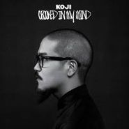 Koji , Crooked In My Mind (LP)