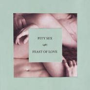 Pity Sex, Feast Of Love [Colored Vinyl] (LP)