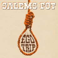 Salems Pot, Ego Trip (7")