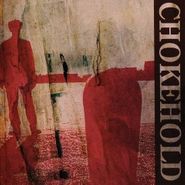 Chokehold, Chokehold (LP)