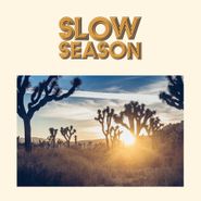 Slow Season, Slow Season (LP)