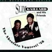 Slim Gaillard, The Absolute Voutest! '46