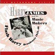 Harry James, Flash Harry: Broadcasts 1942-46 (CD)