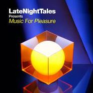 Groove Armada, LateNightTales Presents Music For Pleasure (CD)