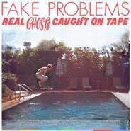 Fake Problems, Real Ghosts Caught On Tape (CD)