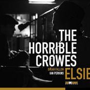 The Horrible Crowes, Elsie (LP)