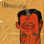 Homostupids, The Load (CD)