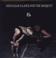 Human Beast, Venus Ejaculates Into The Banquet (CD)