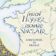 Hugh Hopper, Somewhere In France (CD)