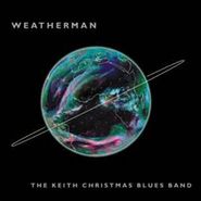 Keith Christmas, Weatherman