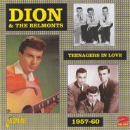 Dion & The Belmonts, Teenagers In Love: 1957-60 (CD)