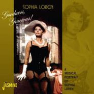 Sophia Loren, Goodness, Gracious: A Musical Portrait of Sophia Loren (CD)
