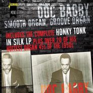 Doc Bagby, Smooth Organ, Groove Organ (CD)