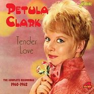 Petula Clark, Tender Love: Complete Recordings 1960-62 (CD)