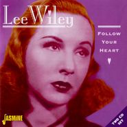 Lee Wiley, Follow Your Heart (CD)